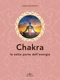 Chakra. Le sette porte dell'energia - Librerie.coop