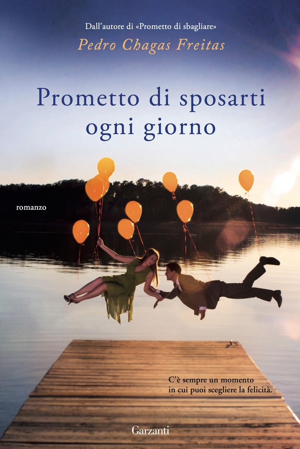 Prometto di sposarti ogni giorno - Librerie.coop Prometto di sposarti ogni giorno - Librerie.coop