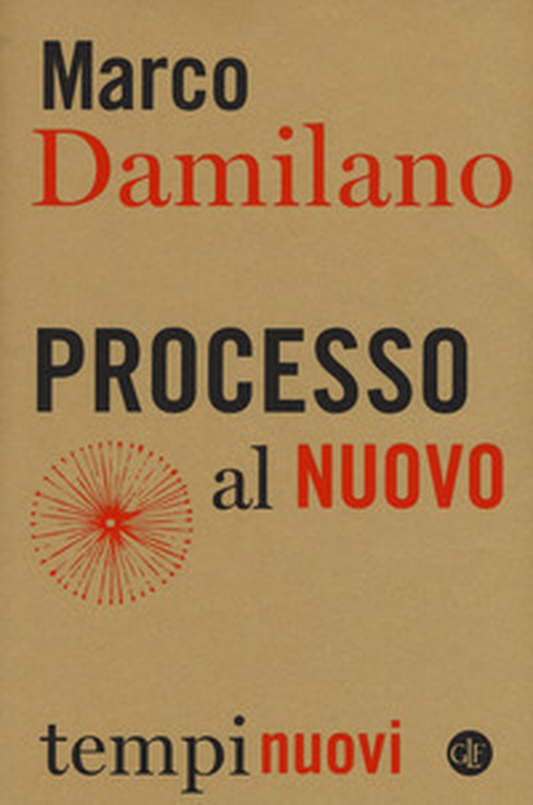 Processo al nuovo - Librerie.coop Processo al nuovo - Librerie.coop