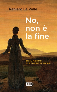 No, non è la fine - Librerie.coop No, non è la fine - Librerie.coop