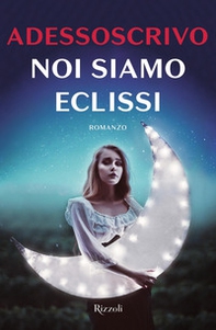 Noi siamo eclissi - Librerie.coop