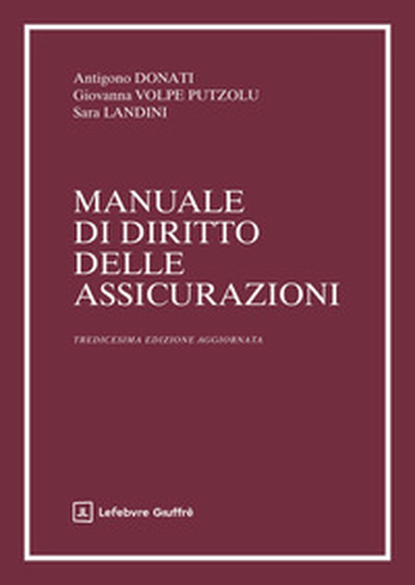 Manuale di diritto delle assicurazioni - Librerie.coop Manuale di diritto delle assicurazioni - Librerie.coop