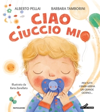 Ciao ciuccio mio - Librerie.coop Ciao ciuccio mio - Librerie.coop