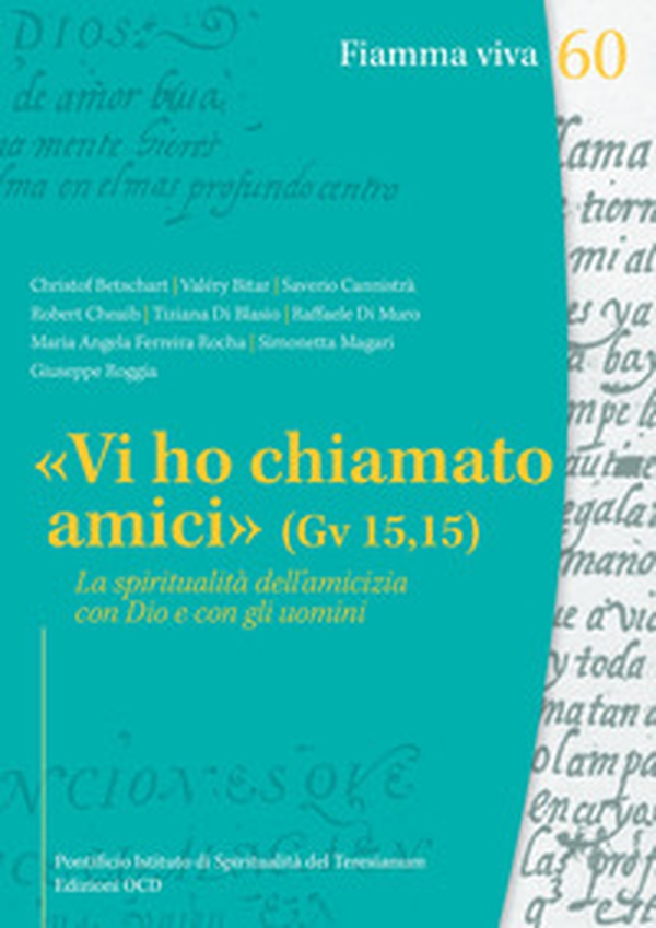 «Vi ho chiamato amici» (Gv 15,15). La spiritualità dell'amicizia con Dio e con gli uomini - Librerie.coop «Vi ho chiamato amici» (Gv 15,15). La spiritualità dell'amicizia con Dio e con gli uomini - Librerie.coop
