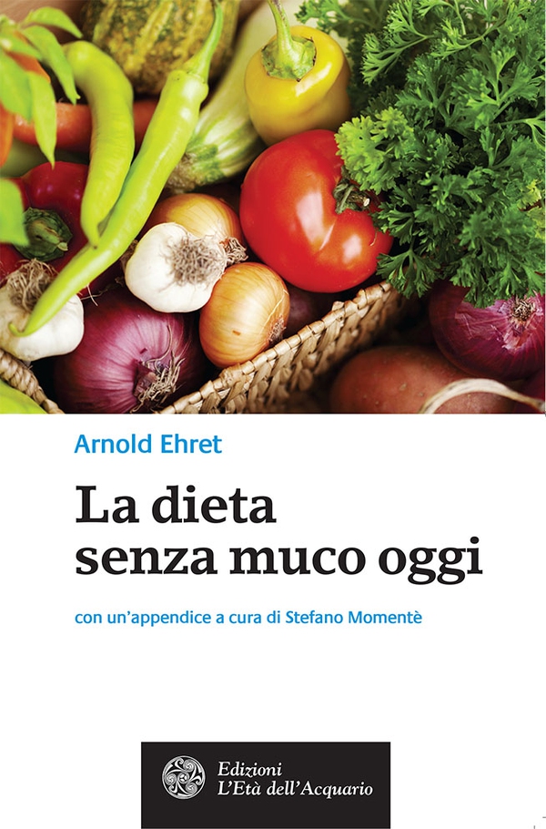 La dieta senza muco oggi - Librerie.coop La dieta senza muco oggi - Librerie.coop