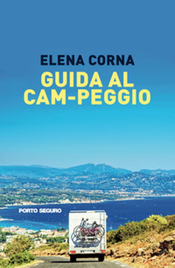 Guida al cam-peggio - Librerie.coop Guida al cam-peggio - Librerie.coop