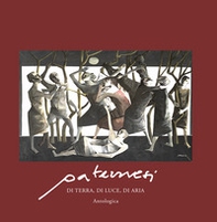 Paternesi. Di terra, di luce, di aria. Antologica - Librerie.coop Paternesi. Di terra, di luce, di aria. Antologica - Librerie.coop