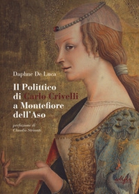 Il polittico di Carlo Crivelli a Montefiore dell'Aso - Librerie.coop