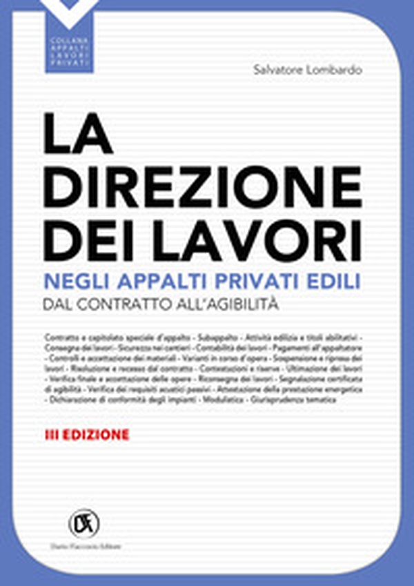 La direzione dei lavori negli appalti privati edili. Dal contratto all'agibilità - Librerie.coop La direzione dei lavori negli appalti privati edili. Dal contratto all'agibilità - Librerie.coop
