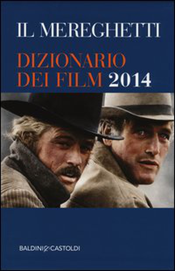 Il Mereghetti. Dizionario dei film 2014 - Librerie.coop