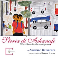 Storia di Ashanafi. Un Pinocchio dei nostri giorni - Librerie.coop