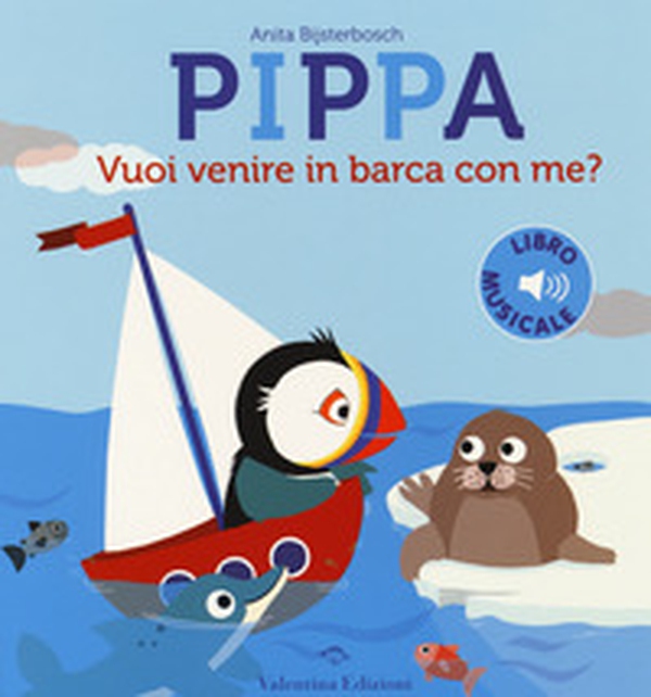 Pippa vuoi venire in barca con me? - Librerie.coop Pippa vuoi venire in barca con me? - Librerie.coop
