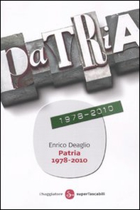 Patria 1978-2010 - Librerie.coop Patria 1978-2010 - Librerie.coop