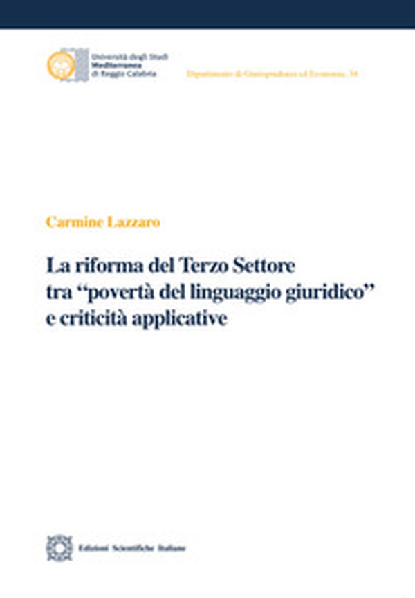La riforma del Terzo Settore tra «povertà del linguaggio giuridico» e criticità applicativa - Librerie.coop La riforma del Terzo Settore tra «povertà del linguaggio giuridico» e criticità applicativa - Librerie.coop