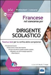 Francese nel concorso per dirigente scolastico. Teoria e test per la verifica delle competenze - Librerie.coop