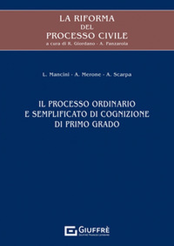 La riforma del processo civile. Il processo ordinario e semplificato di cognizione di primo grado - Librerie.coop La riforma del processo civile. Il processo ordinario e semplificato di cognizione di primo grado - Librerie.coop