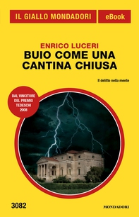Buio come una cantina chiusa (Il Giallo Mondadori) - Librerie.coop