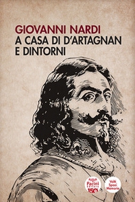 A casa di D'Artagnan e dintorni - Librerie.coop A casa di D'Artagnan e dintorni - Librerie.coop