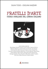 Fratelli d'arte. Storia familiare del cinema italiano - Librerie.coop