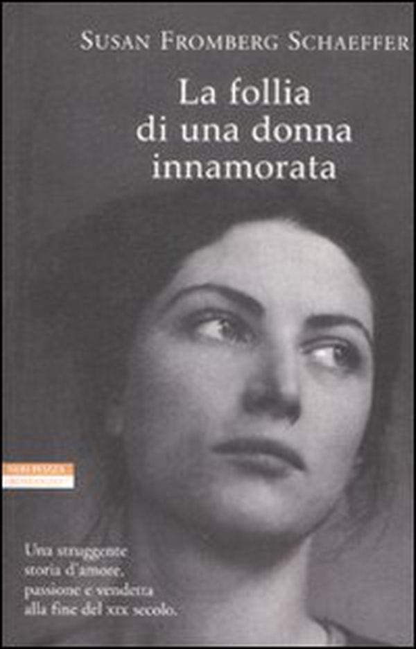 La follia di una donna innamorata - Librerie.coop La follia di una donna innamorata - Librerie.coop