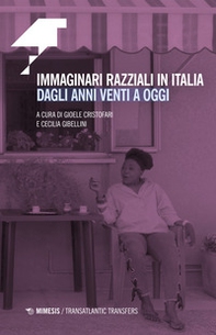 Immaginari razziali in Italia dagli anni Venti a oggi - Librerie.coop