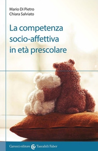 La competenza socio-affettiva in età prescolare - Librerie.coop La competenza socio-affettiva in età prescolare - Librerie.coop