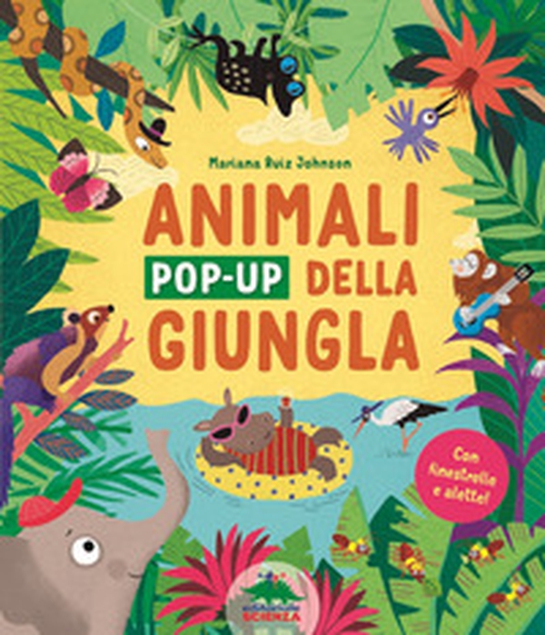 Gli animali pop-up della giungla. Con finestrelle e alette! - Librerie.coop Gli animali pop-up della giungla. Con finestrelle e alette! - Librerie.coop