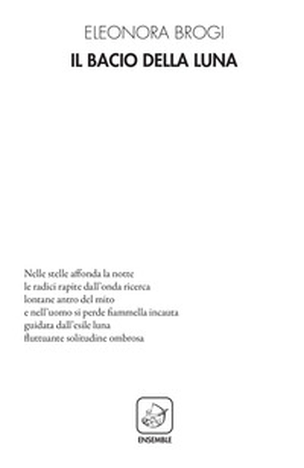 Il bacio della luna - Librerie.coop