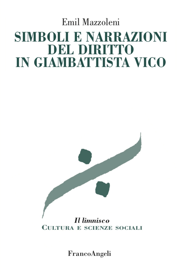 Simboli e narrazioni del diritto in Giambattista Vico - Librerie.coop Simboli e narrazioni del diritto in Giambattista Vico - Librerie.coop