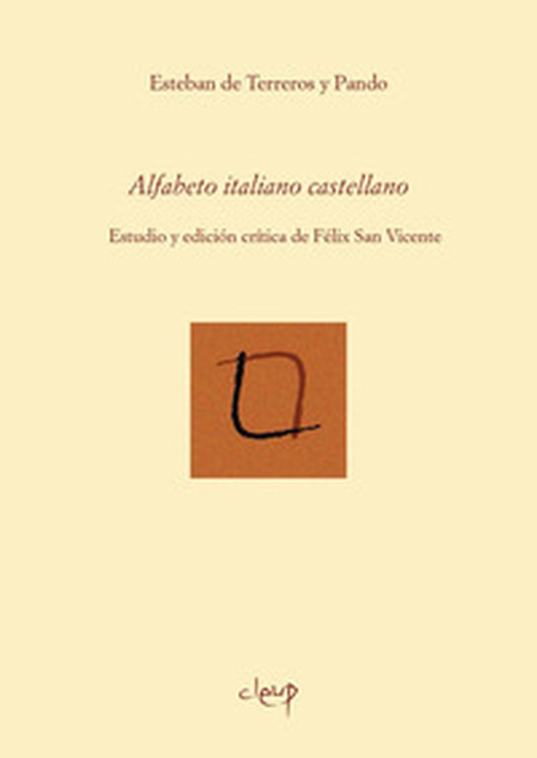 Alfabeto italiano castellano. Estudio y edición crítica de Félix San Vicente - Librerie.coop Alfabeto italiano castellano. Estudio y edición crítica de Félix San Vicente - Librerie.coop