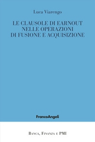 Le clausole di earnout nelle operazioni di fusione e acquisizione - Librerie.coop