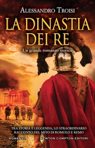 La dinastia dei re - Librerie.coop La dinastia dei re - Librerie.coop