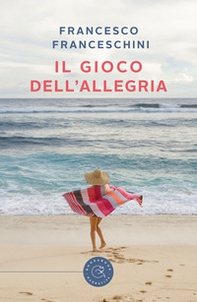 Il gioco dell'allegria - Librerie.coop Il gioco dell'allegria - Librerie.coop