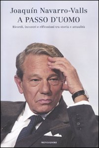 A passo d'uomo. Ricordi, incontri e riflessioni tra storia e attualità - Librerie.coop
