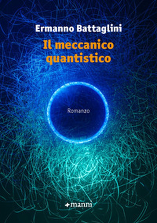 Il meccanico quantistico - Librerie.coop Il meccanico quantistico - Librerie.coop