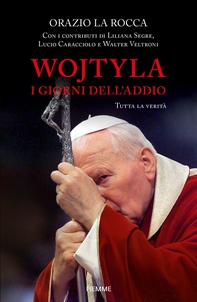 Wojtyla i giorni dell'addio - Librerie.coop Wojtyla i giorni dell'addio - Librerie.coop
