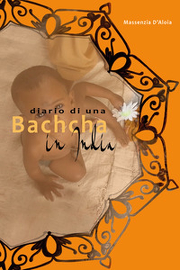 Diario di una Bachcha in India - Librerie.coop Diario di una Bachcha in India - Librerie.coop