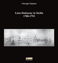 Léon Dufourny in Sicilia 1788-1793 - Librerie.coop