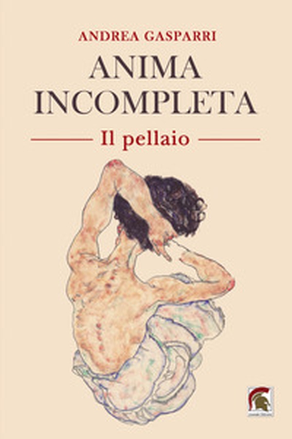 Anima incompleta. Il pellaio - Librerie.coop