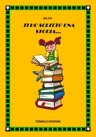 Ti ho scritto una storia - Librerie.coop Ti ho scritto una storia - Librerie.coop