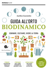 Guida alll'orto biodinamico. Seminare, coltivare, vivere la terra - Librerie.coop Guida alll'orto biodinamico. Seminare, coltivare, vivere la terra - Librerie.coop
