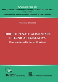 Diritto penale alimentare e tecnica legislativa - Librerie.coop Diritto penale alimentare e tecnica legislativa - Librerie.coop