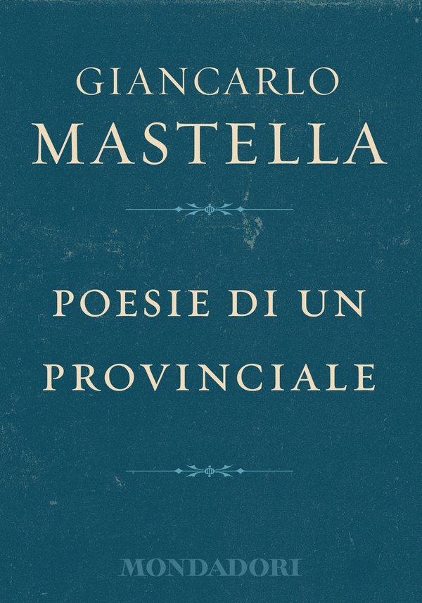 Poesie di un provinciale - Librerie.coop
