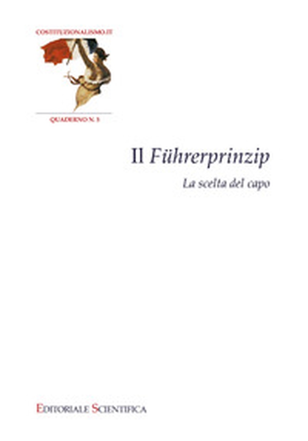 Il Führerprinzip. La scelta del capo - Librerie.coop Il Führerprinzip. La scelta del capo - Librerie.coop