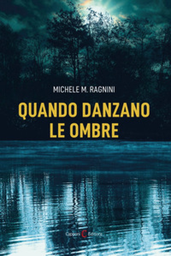 Quando danzano le ombre - Librerie.coop Quando danzano le ombre - Librerie.coop