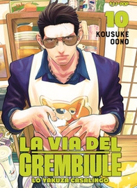 La via del grembiule. Lo yakuza casalingo - Vol. 10 - Librerie.coop