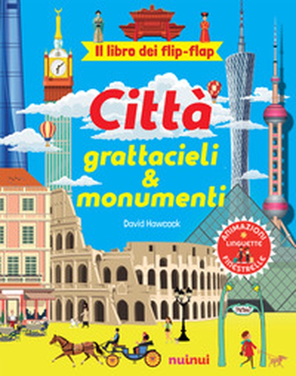 Città, grattacieli e monumenti. Il libro dei flip-flap - Librerie.coop