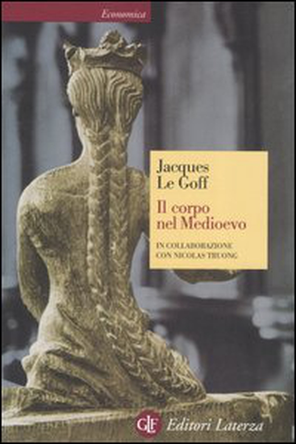 Il corpo nel Medioevo - Librerie.coop Il corpo nel Medioevo - Librerie.coop