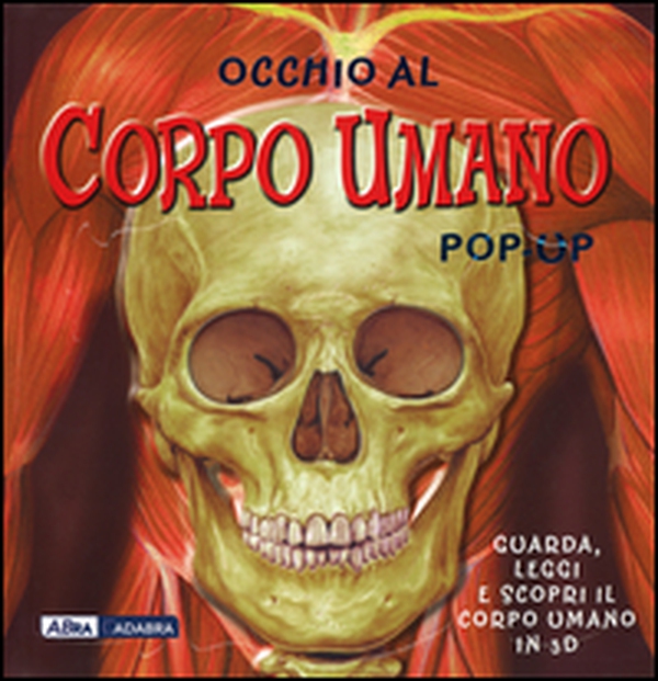 Occhio al corpo umano. Libro pop-up - Librerie.coop Occhio al corpo umano. Libro pop-up - Librerie.coop