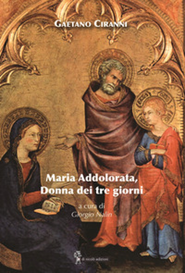 Maria Addolorata, donna dei tre giorni - Librerie.coop Maria Addolorata, donna dei tre giorni - Librerie.coop
